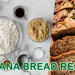 Banana Bread Recipe